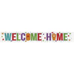 Faixa "Welcome Home"-Bem vindo a casa